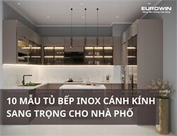 10 Mẫu Tủ Bếp Inox Cánh Kính Sang Trọng Cho Nhà Phố