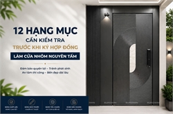 Hợp Đồng Làm Cửa Nhôm: 12 Hạng Mục Bắt Buộc Phải Kiểm Tra Trước Khi Ký