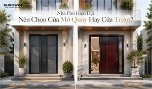 Nhà Phố Hiện Đại Nên Chọn Cửa Mở Quay Hay Cửa Trượt?