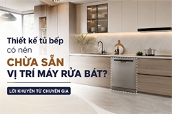 Thiết Kế Tủ Bếp Có Nên Chừa Sẵn Vị Trí Máy Rửa Bát? Lời Khuyên Từ Chuyên Gia