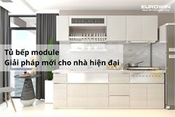 Tủ Bếp Module - Giải Pháp Mới Cho Nhà Hiện Đại
