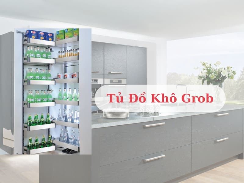 phụ kiện tủ bếp grob