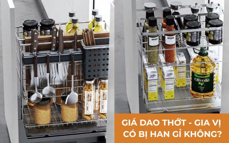 Giá Dao Thớt - Giá Gia Vị Có Bị Han Gỉ Không?