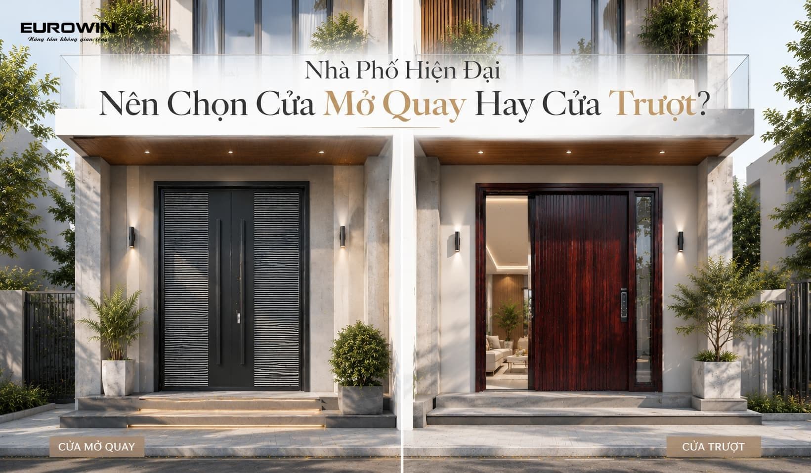 Nhà Phố Hiện Đại Nên Chọn Cửa Mở Quay Hay Cửa Trượt?
