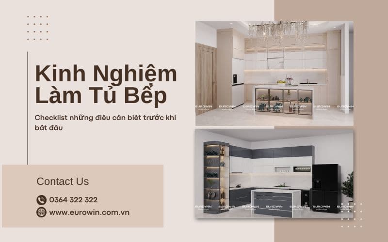Kinh Nghiệm Làm Tủ Bếp: Checklist Những Điều Cần Biết Trước Khi Bắt Đầu